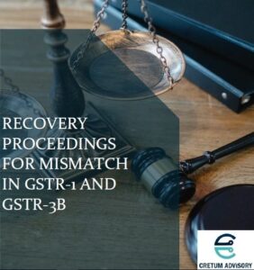 Recovery Proceedings for Mismatch in GSTR-1 and GSTR-3B
